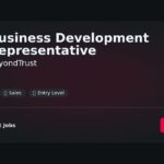 “Elevate Your Career as a Business Development Representative at BeyondTrust: Drive Growth and Innovation in Cybersecurity Solutions” | Guide & Career Tips