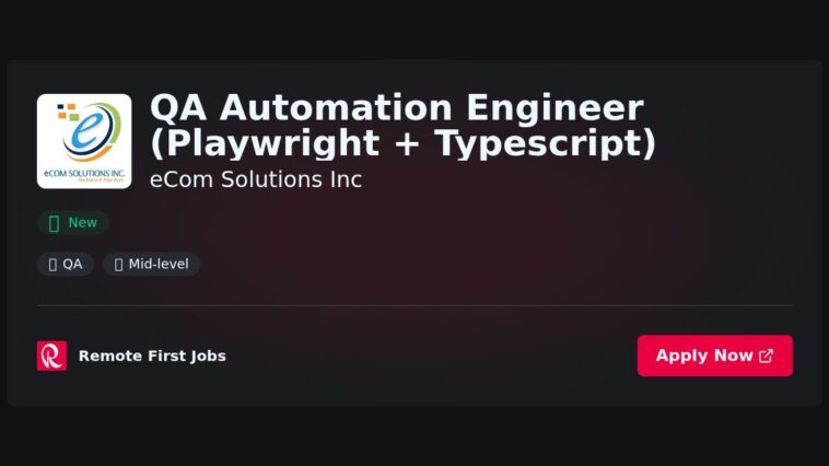 “Experienced QA Automation Engineer Specializing in Playwright and TypeScript at eCom Solutions Inc” | Guide & Career Tips