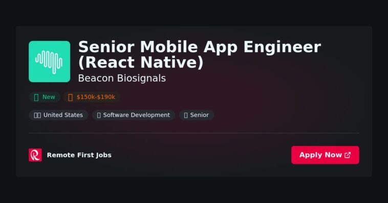 “Join Beacon Biosignals as a Senior Mobile App Engineer: Innovate with React Native!” | Guide & Career Tips