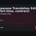 “Part-Time Japanese Translation Editor (Contract) Opportunity at Correlation One” | Guide & Career Tips “Part-Time Japanese Translation Editor (Contract) Opportunity at Correlation One” | Guide & Career Tips