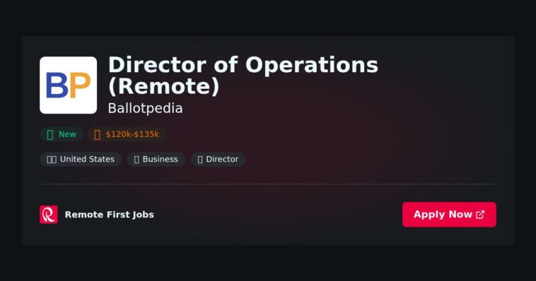 Remote Director of Operations at Ballotpedia: Lead Strategic Initiatives for Nonprofit Election Resources | Guide & Career Tips