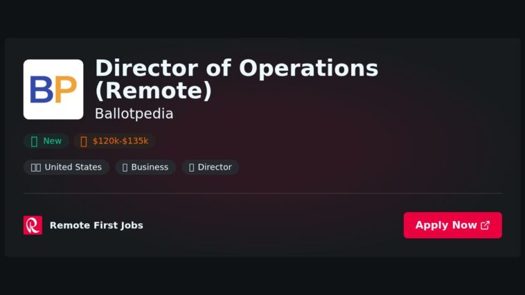 Remote Director of Operations at Ballotpedia: Lead Strategic Initiatives for Nonprofit Election Resources | Guide & Career Tips