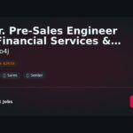 Senior Pre-Sales Engineer for Financial Services & Insurance Solutions at Neo4j | Guide & Career Tips
